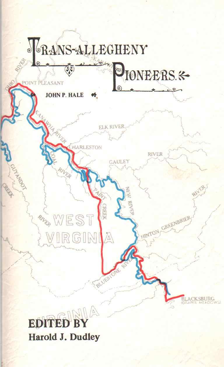 TRANSALLEGHENY PIONEERS Historical Sketches of the First White Settlements West of the Alleghenies,Used