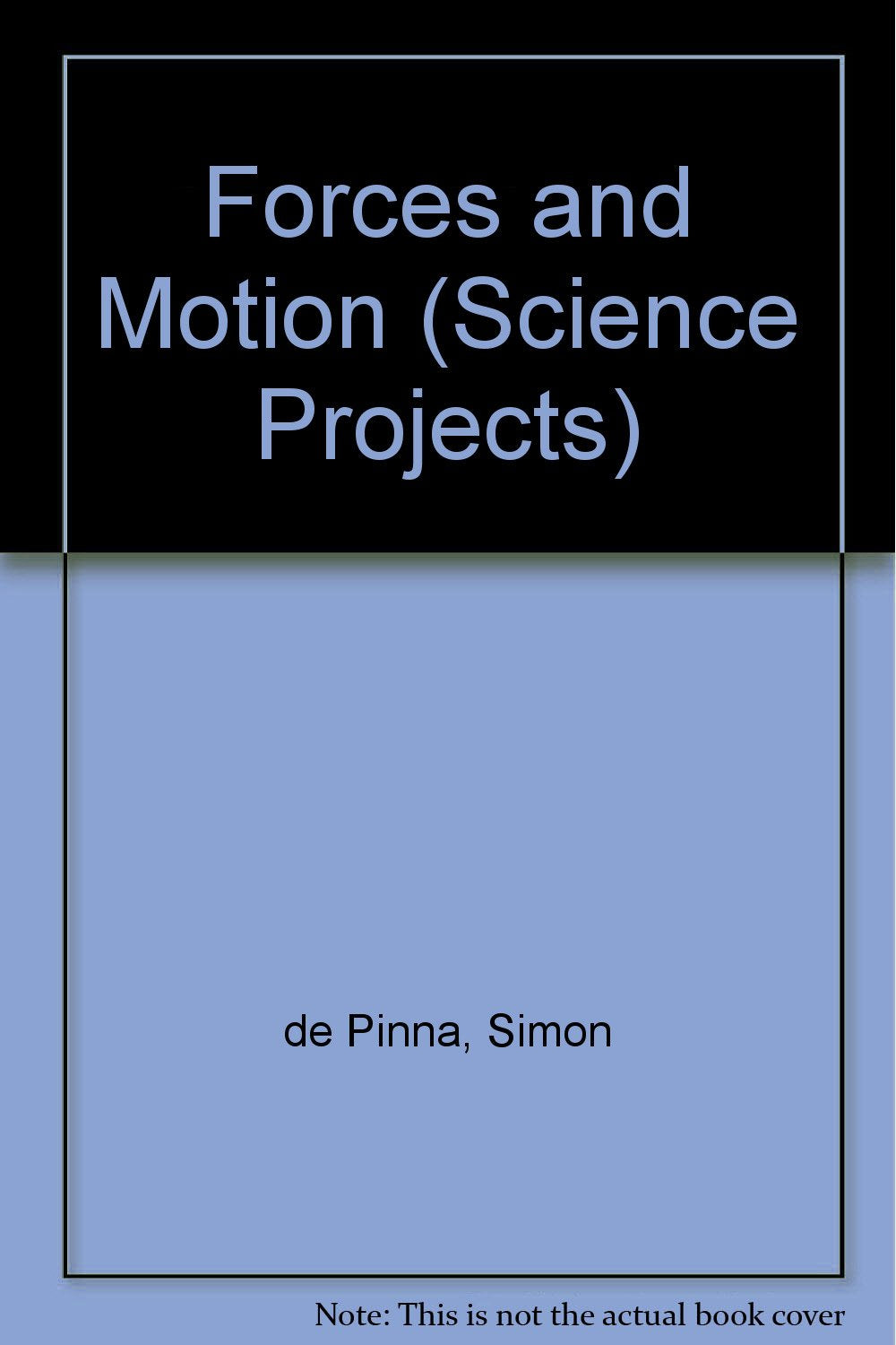 Forces and Motion (Science Projects),Used