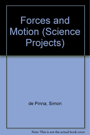 Forces and Motion (Science Projects),Used