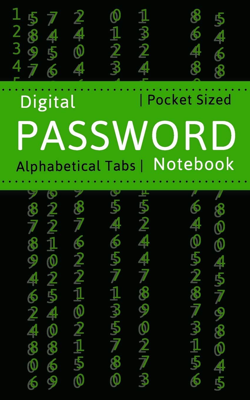 Digital Password Notebook: Alphabetical Password Book Logbook To Protect Usernames And Password,Used