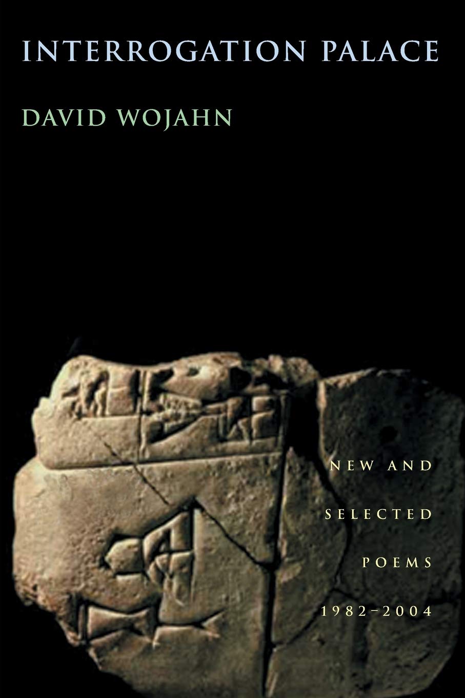 Interrogation Palace: New And Selected Poems 19822004 (Pitt Poetry Series),New