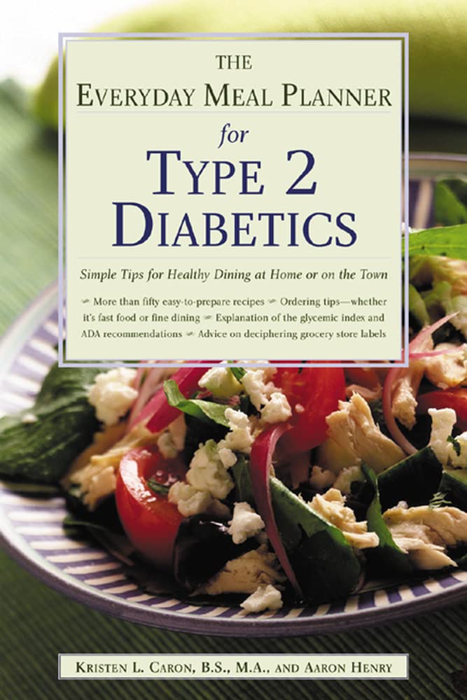 The Everyday Meal Planner For Type 2 Diabetes: Simple Tips For Healthy Dining At Home Or On The Town,Used