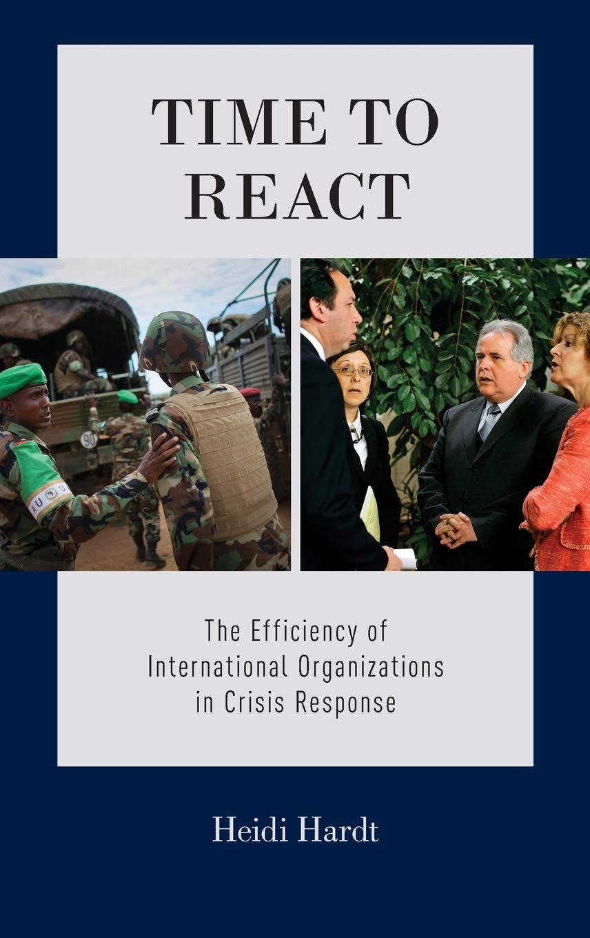 Time to React: The Efficiency of International Organizations in Crisis Response,Used