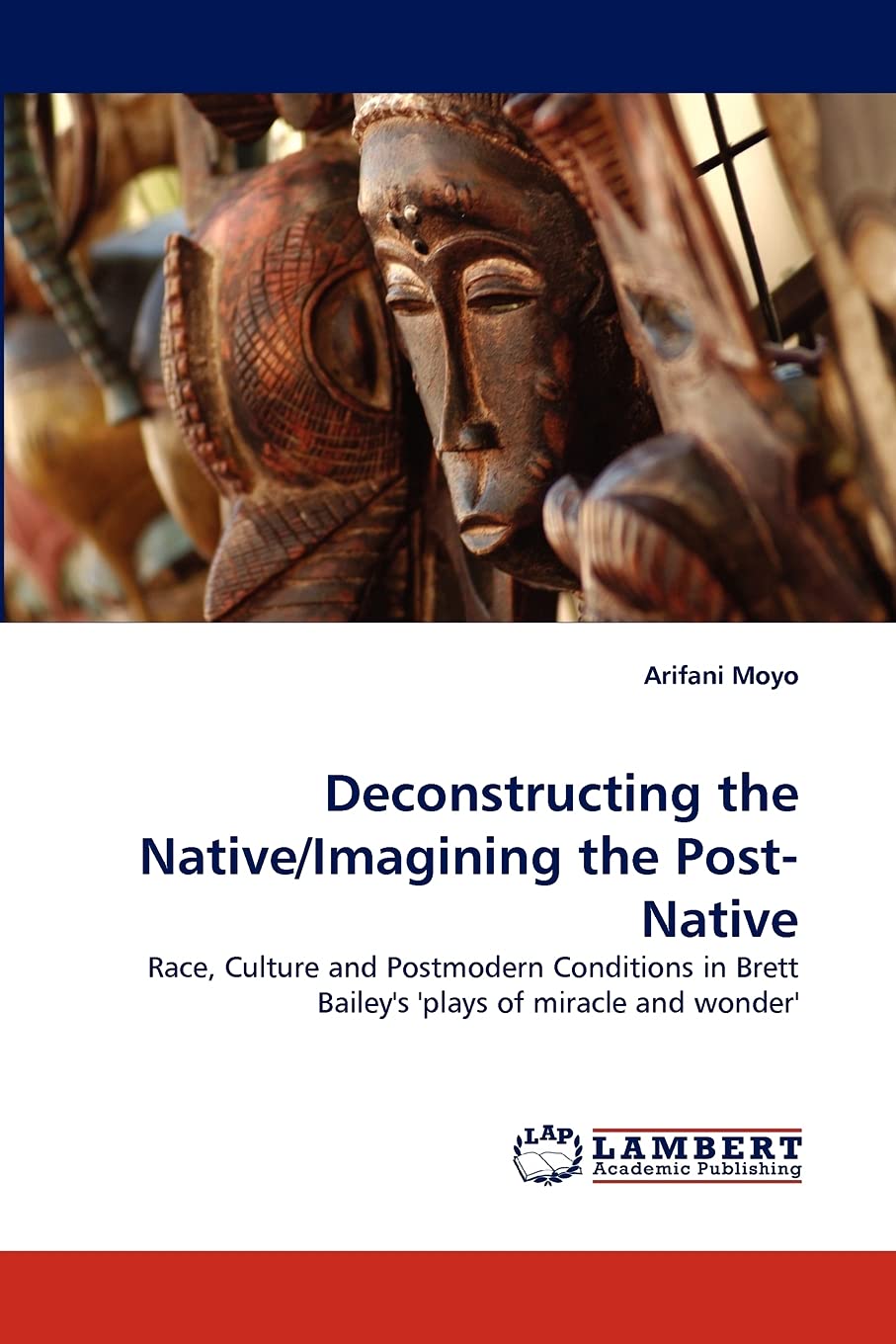 Deconstructing the Native/Imagining the PostNative,Used