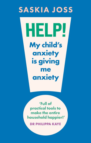 Help! My ChildS Anxiety Is Giving Me Anxiety