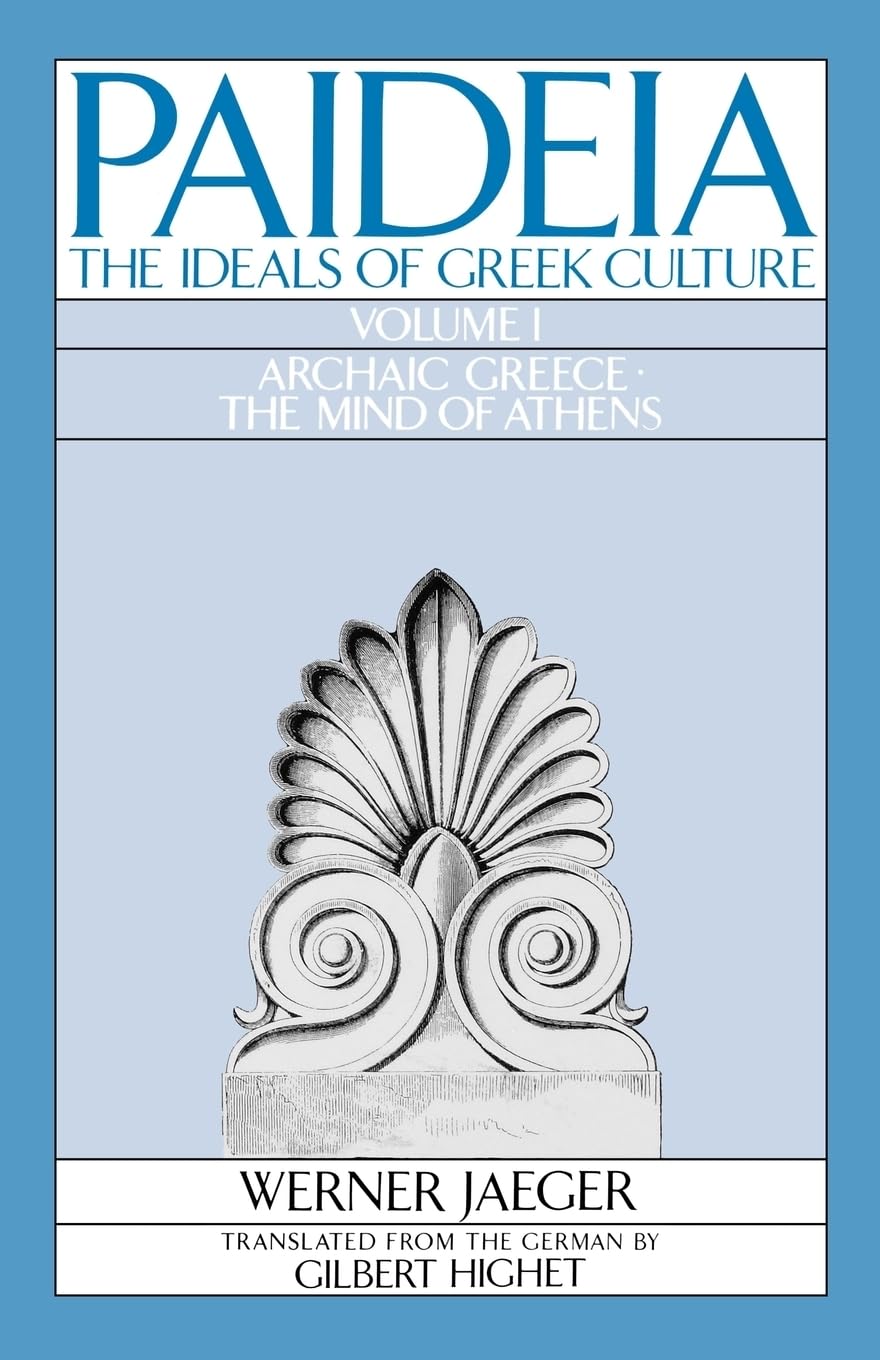 Paideia: The Ideals of Greek Culture: Volume I: Archaic Greece: The Mind of Athens,Used