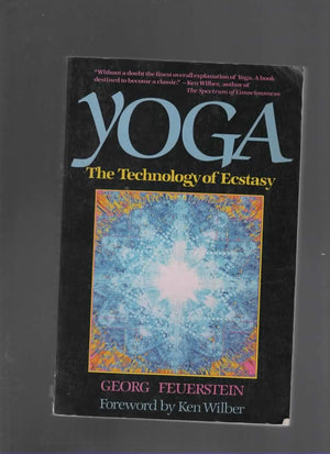 Yoga: The Technology Of Ecstasy,New