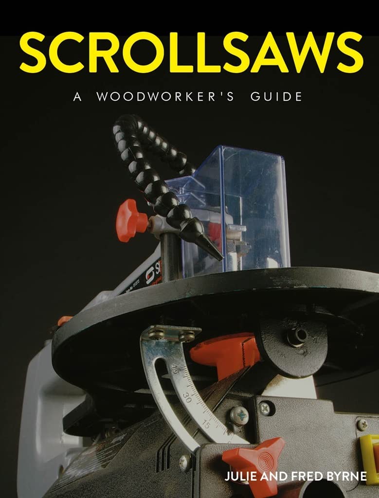 Scrollsaws: A Woodworker's Guide,Used