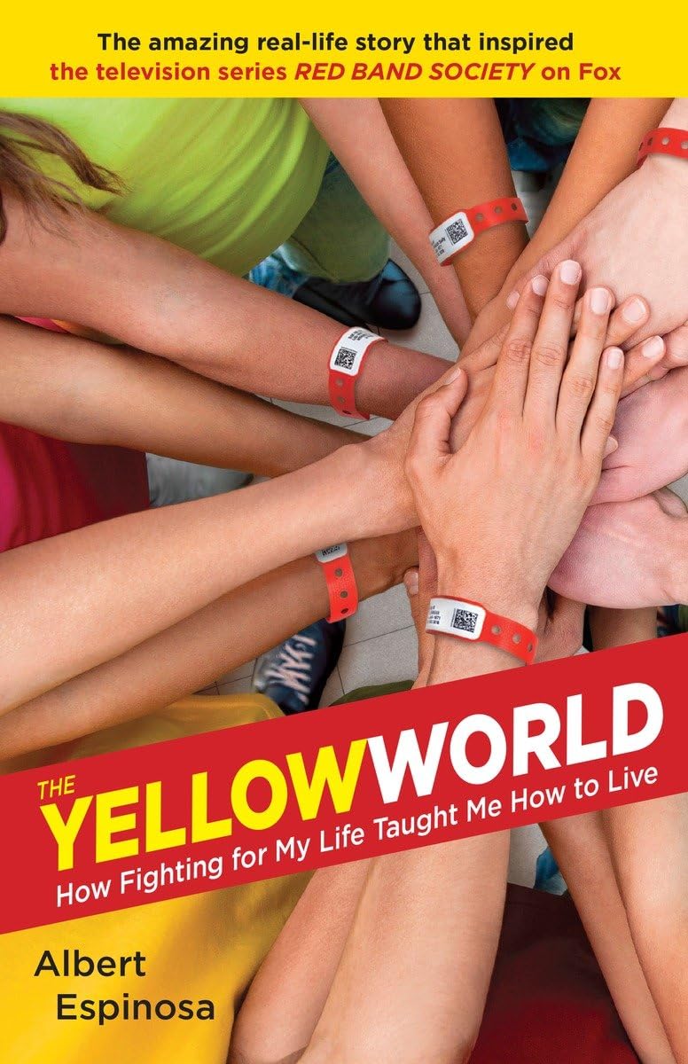 The Yellow World: How Fighting for My Life Taught Me How to Live,New