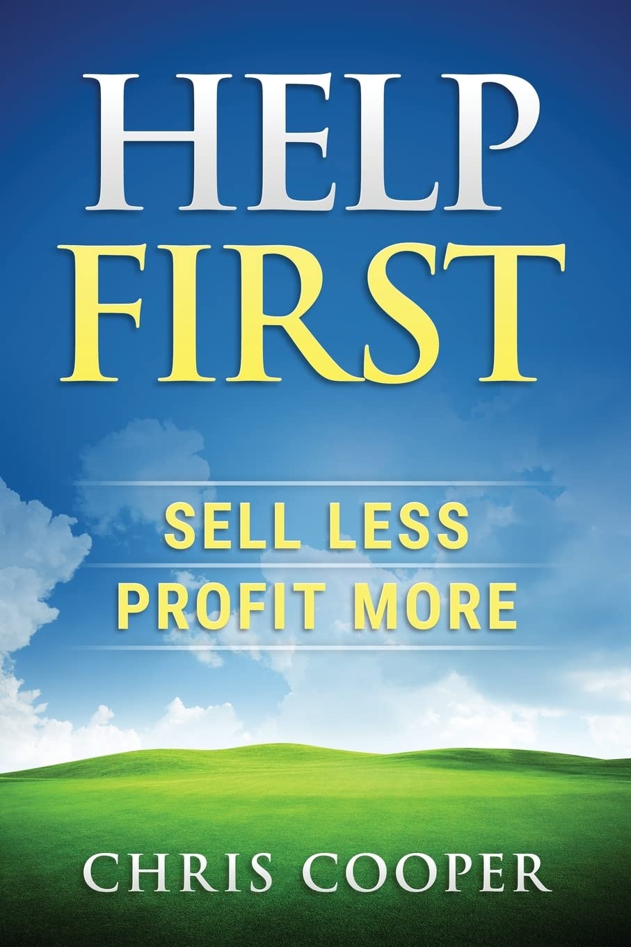 Help First: Sell Less. Profit More. (Grow Your Gym Series),Used