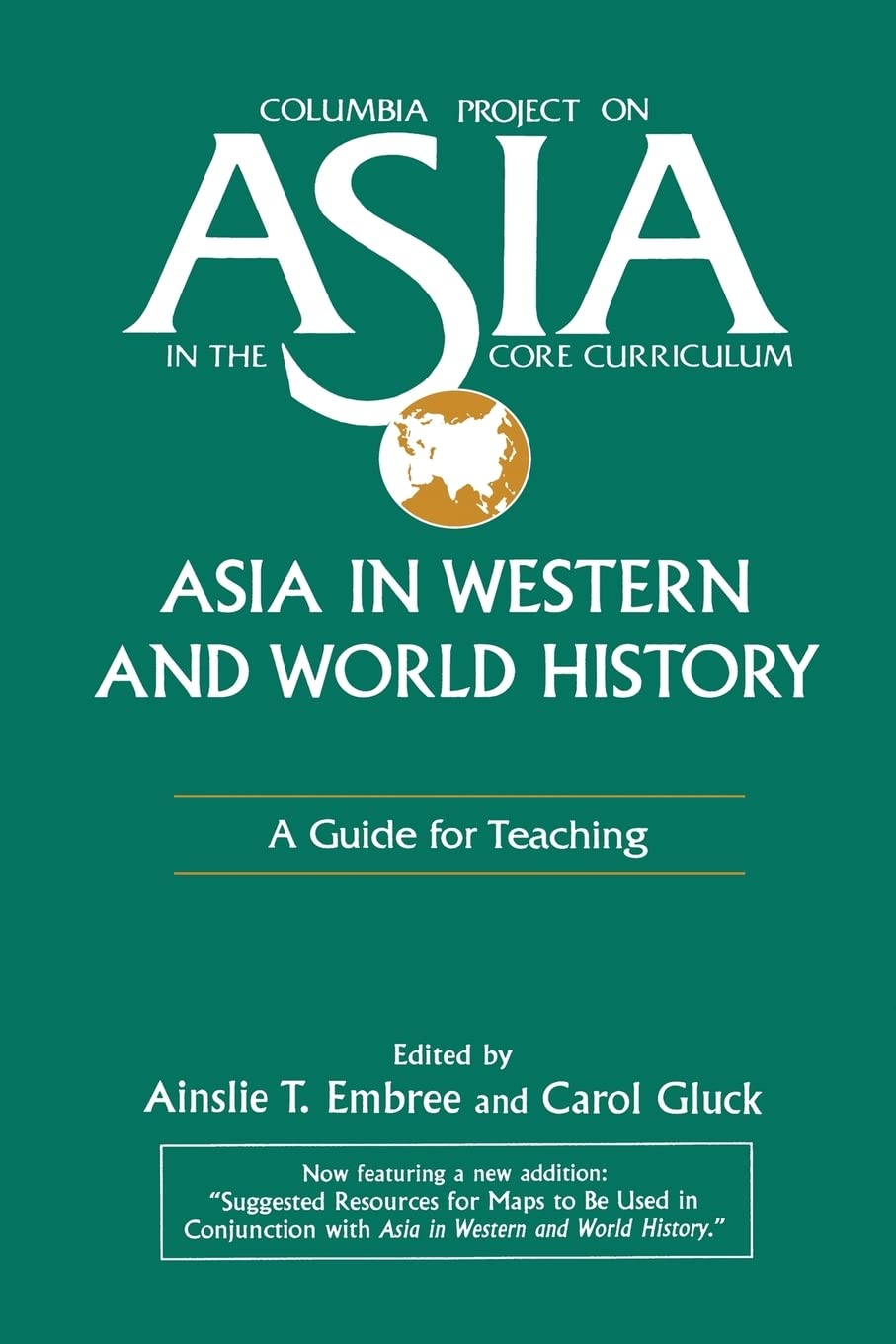 Asia in Western and World History: A Guide for Teaching: A Guide for Teaching (Columbia Project on Asia in the Core Curriculum),Used