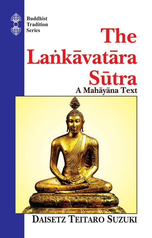 Lankavatara Sutra: A Mahayana Text (Buddhist Tradition) (Vol 40),Used