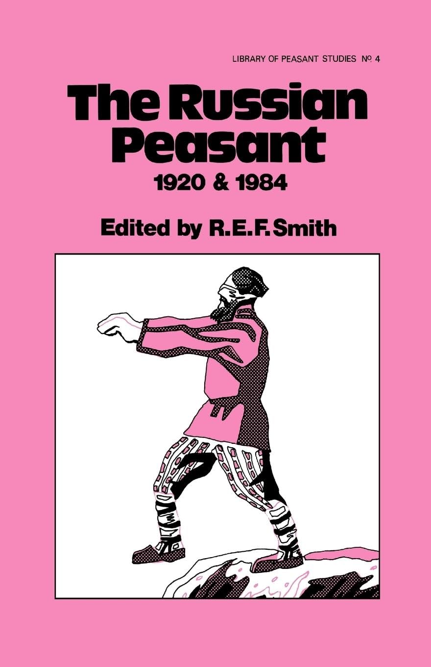 The Russian Peasant 1920 and 1984 (Library of Peasant Studies, 4),Used