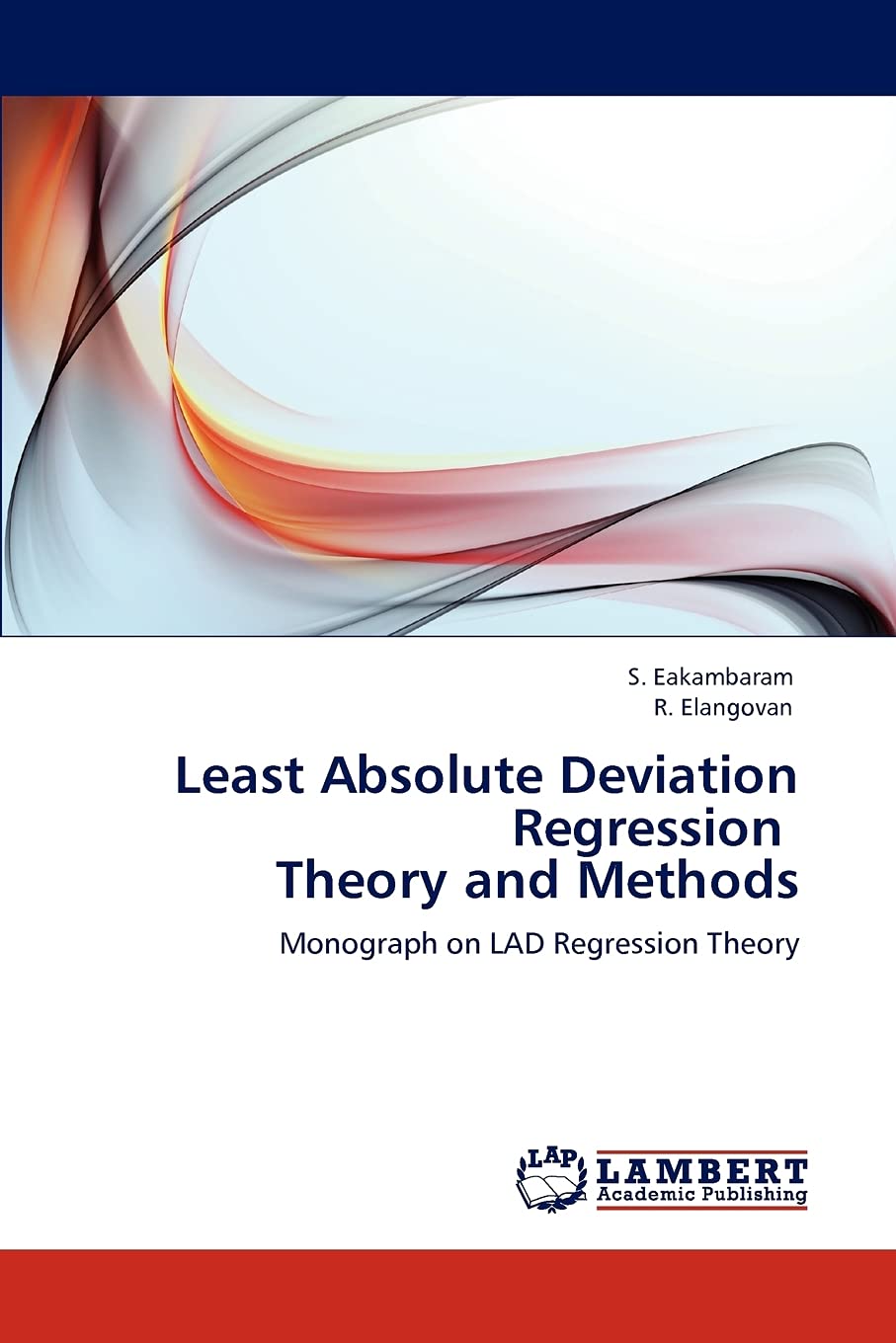 Least Absolute Deviation Regression Theory and Methods: Monograph on LAD Regression Theory,Used