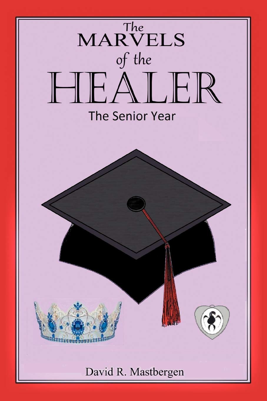 The Marvels Of The Healer: The Senior Year,New