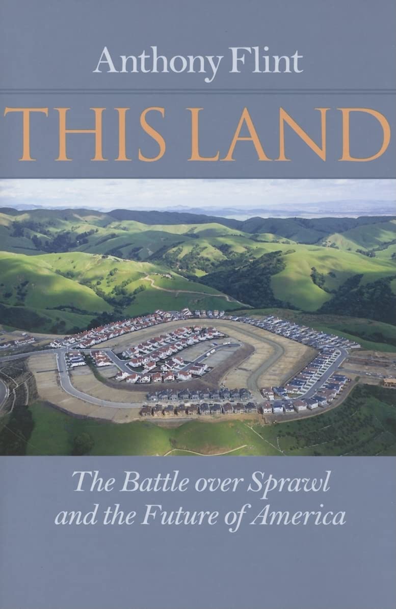 This Land: The Battle over Sprawl and the Future of America,Used