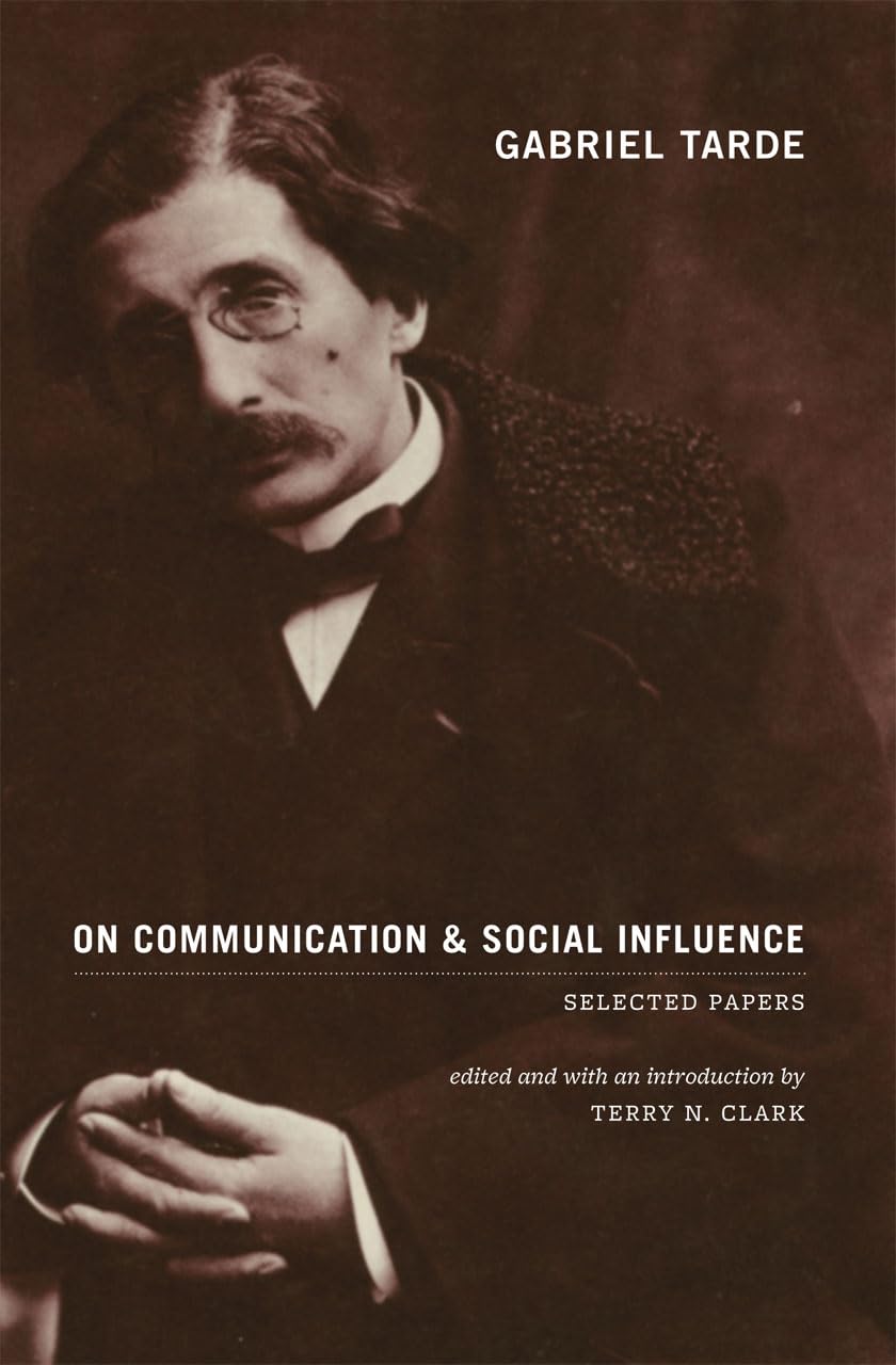 Gabriel Tarde On Communication And Social Influence: Selected Papers (Heritage Of Sociology Series),Used