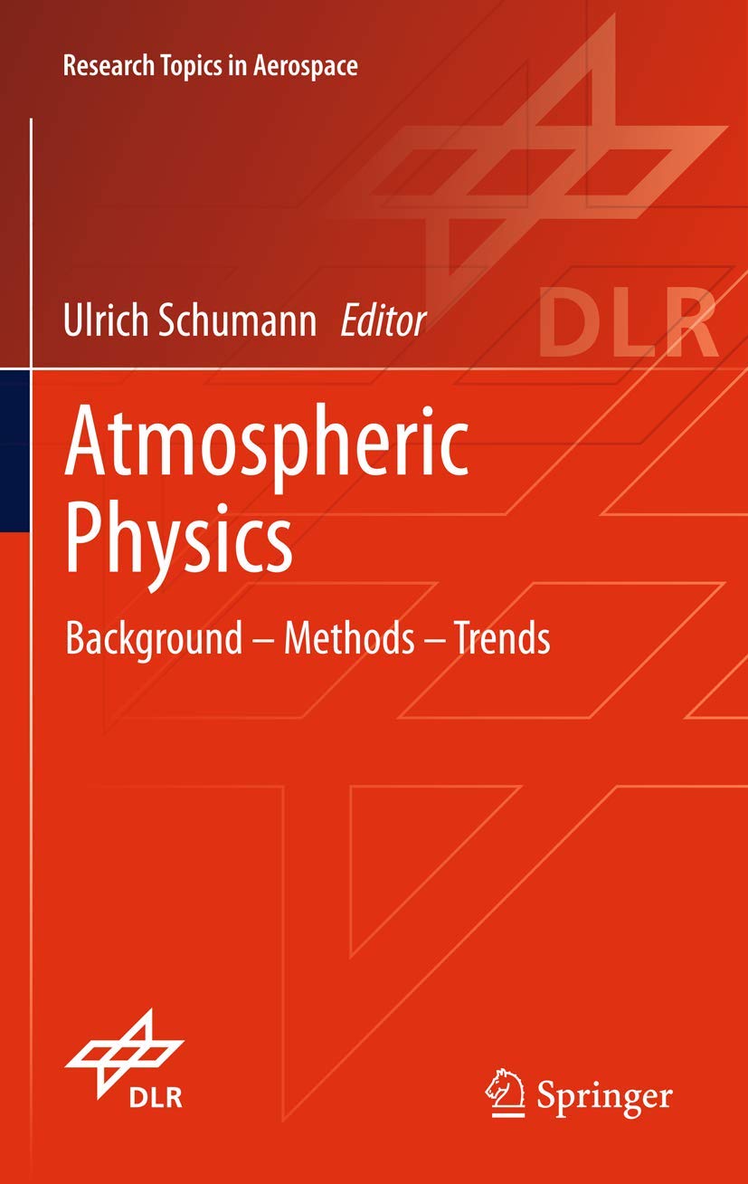 Atmospheric Physics: Background  Methods  Trends (Research Topics in Aerospace),Used