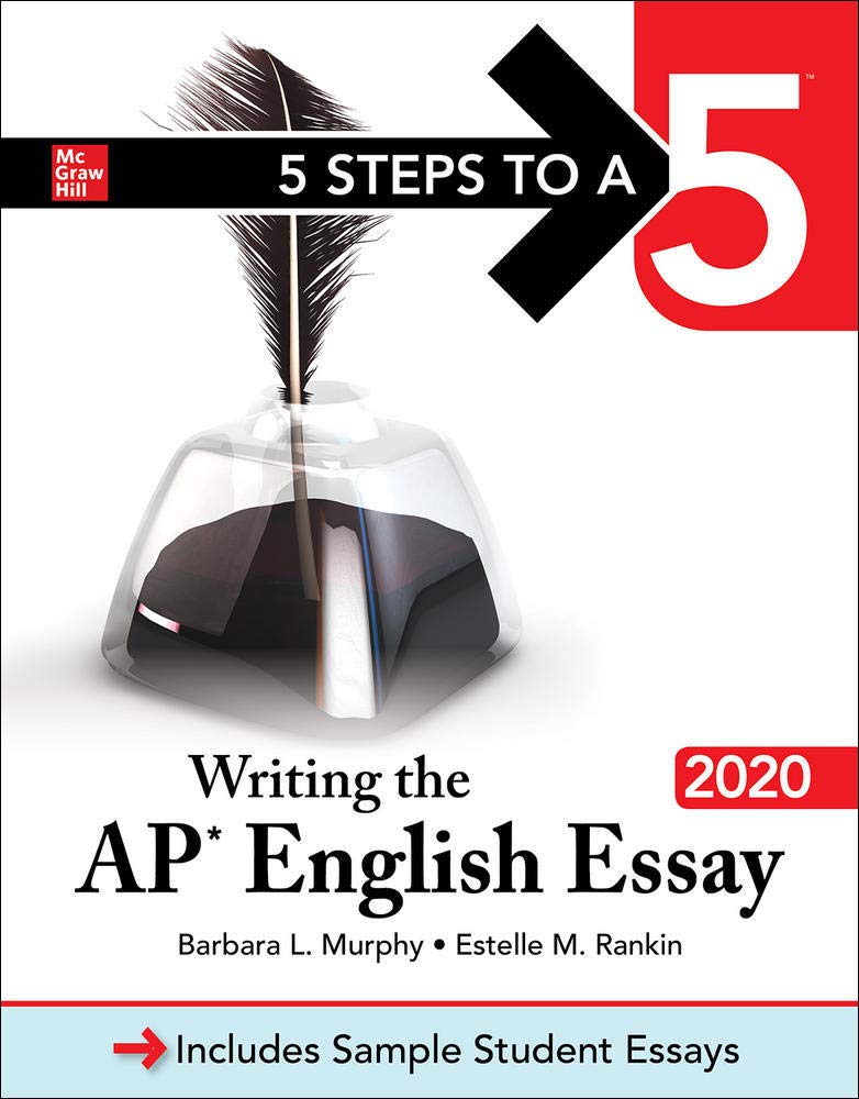 5 Steps to a 5: Writing the AP English Essay 2020,Used
