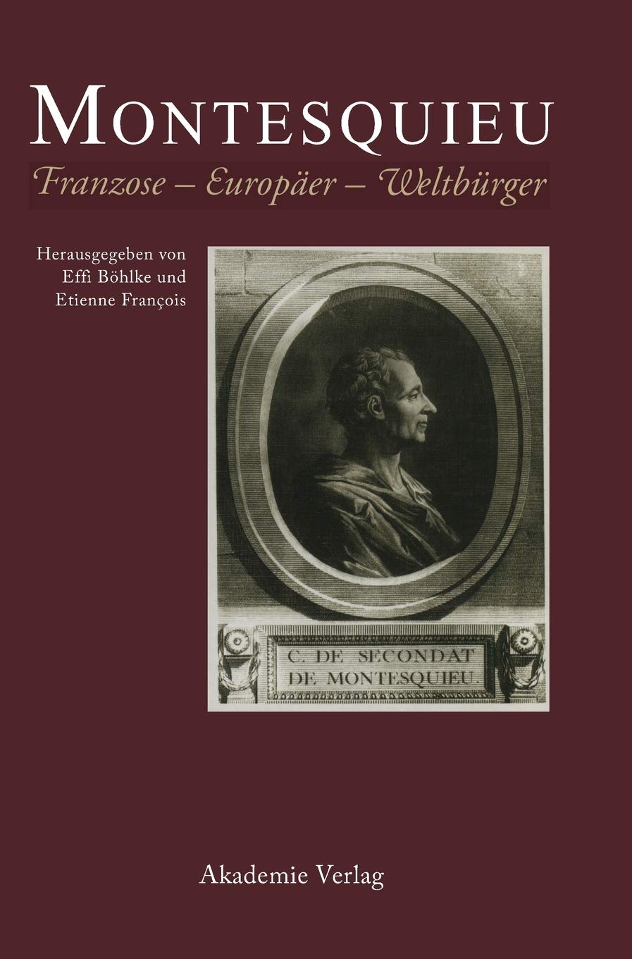 Montesquieu: Franzose  Europer  Weltbrger (German Edition),Used
