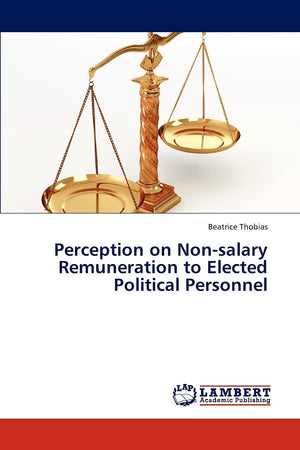 Perception on Nonsalary Remuneration to Elected Political Personnel,Used