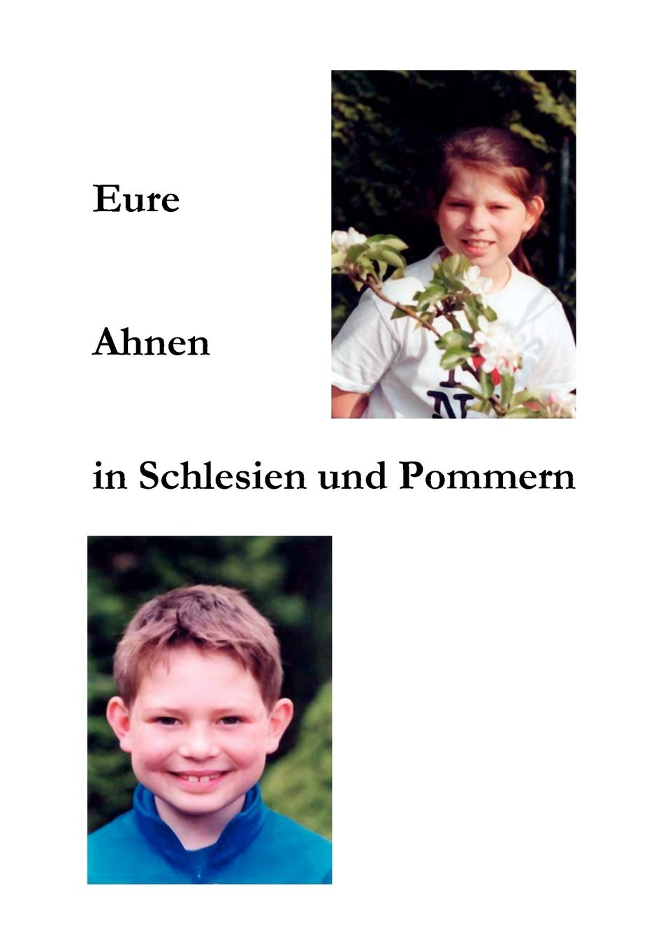 Eure Ahnen in Schlesien Und Pommern (German Edition),Used