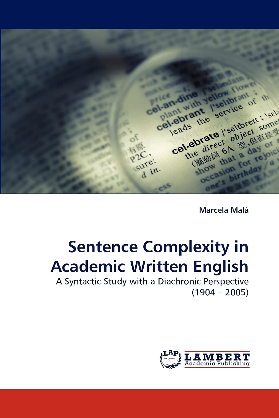 Sentence Complexity in Academic Written English: A Syntactic Study with a Diachronic Perspective (1904  2005),Used