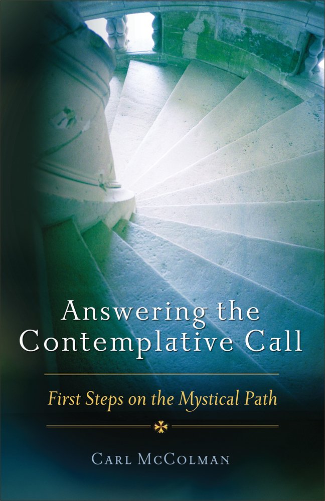 Answering The Contemplative Call: First Steps On The Mystical Path,Used