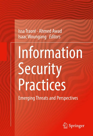 Information Security Practices: Emerging Threats and Perspectives,Used