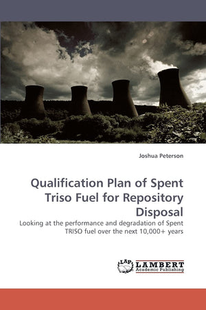 Qualification Plan of Spent Triso Fuel for Repository Disposal: Looking at the performance and degradation of Spent TRISO fuel o,Used