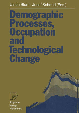 Demographic Processes, Occupation and Technological Change: Symposium held at the University of Bamberg from 17th to 18th Novemb,Used