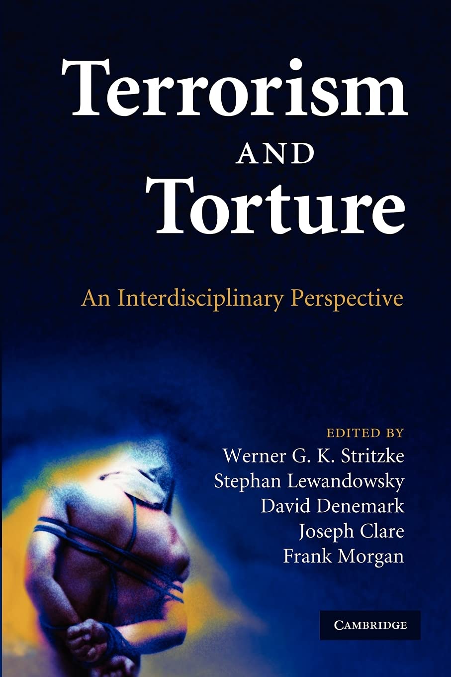 Terrorism and Torture: An Interdisciplinary Perspective,Used