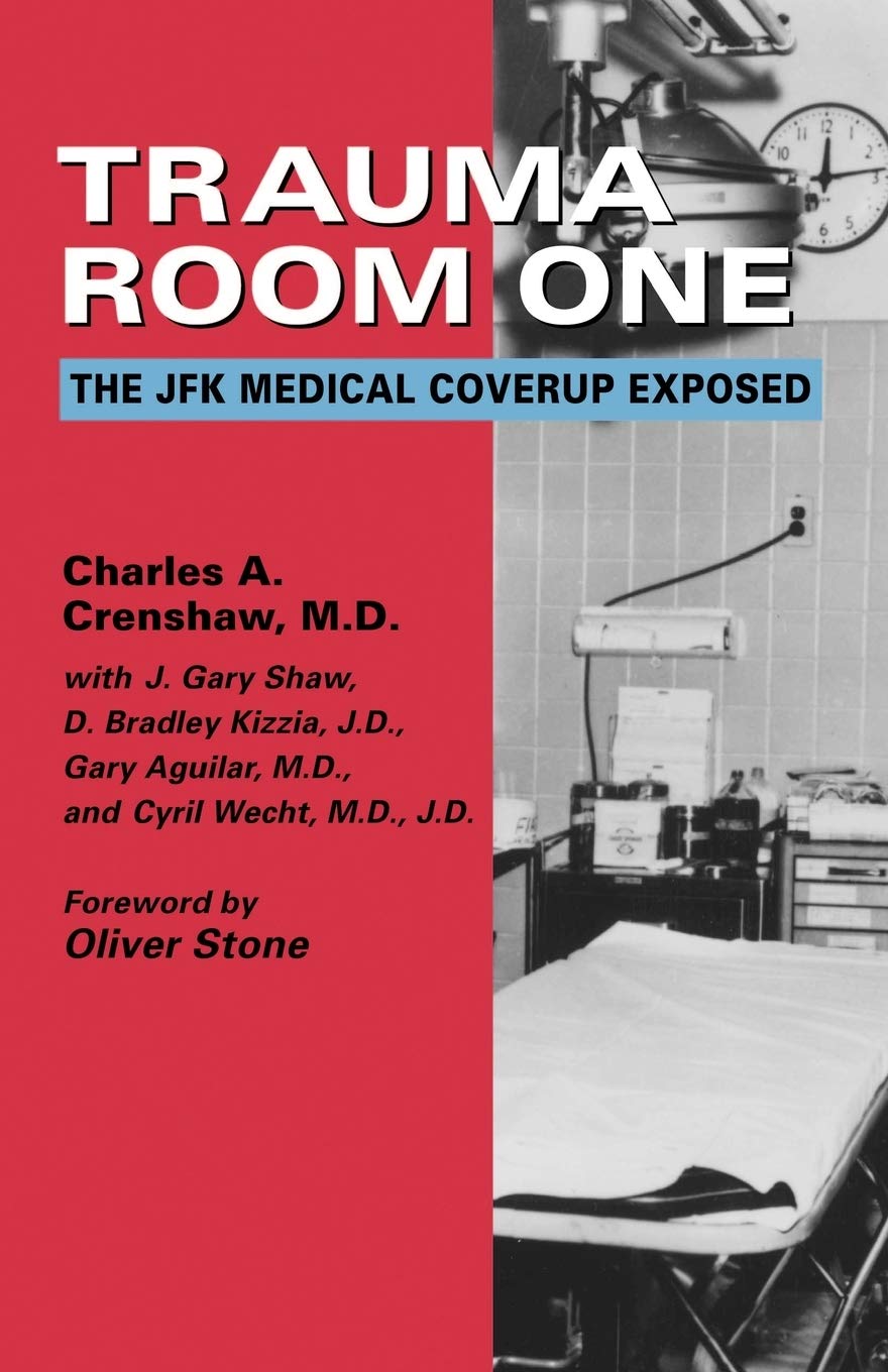 Trauma Room One: The JFK Medical Coverup Exposed,Used
