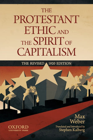 The Protestant Ethic And The Spirit Of Capitalism