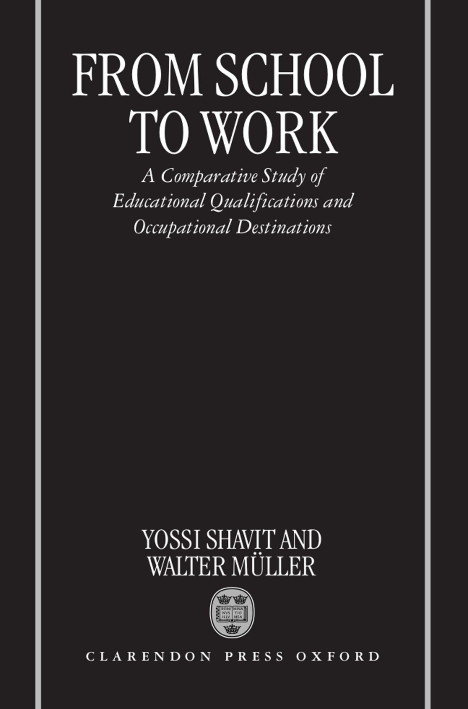 From School to Work: A Comparative Study of Educational Qualifications and Occupational Destinations,Used