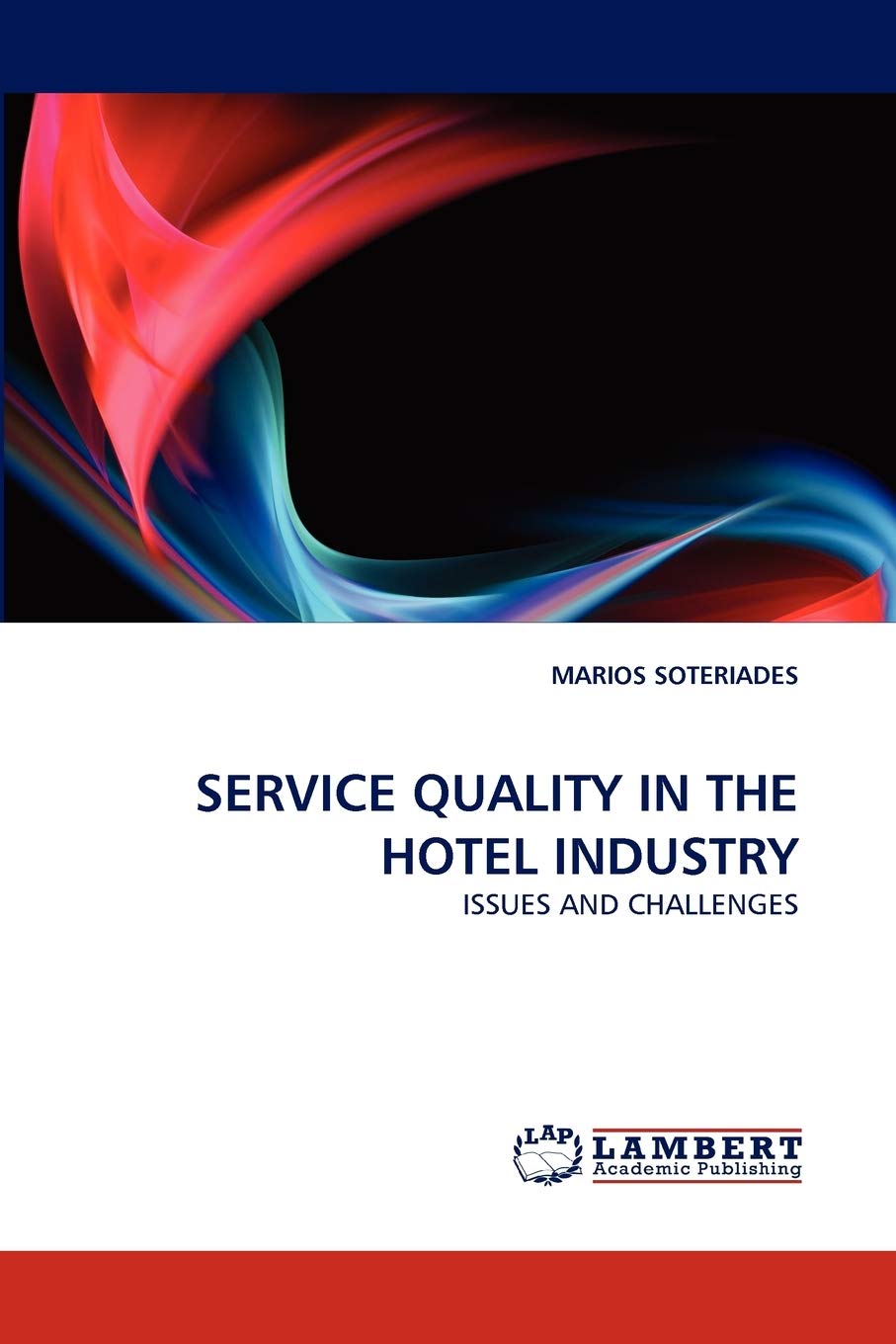SERVICE QUALITY IN THE HOTEL INDUSTRY: ISSUES AND CHALLENGES,Used