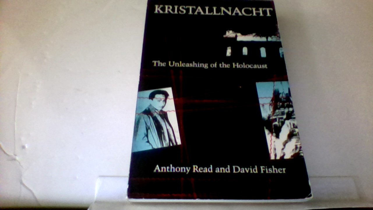 Kristallnacht: The Unleashing of the Holocaust,Used