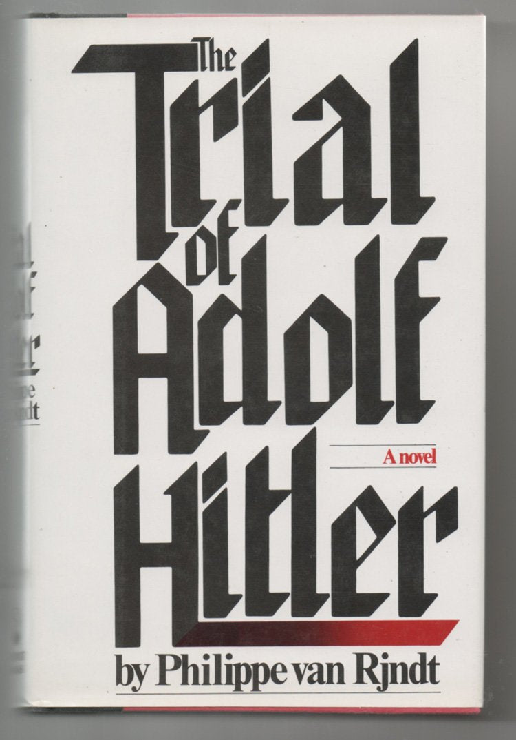 The Trial Of Adolf Hitler: A Novel,Used