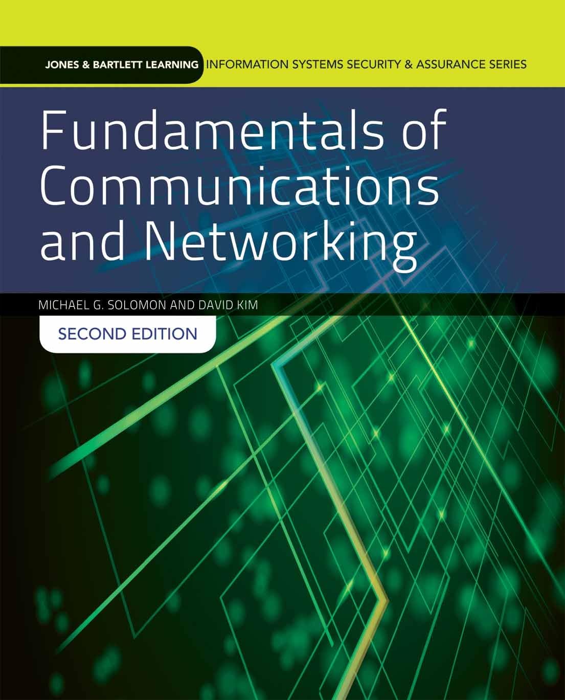Fundamentals Of Communications And Networking: Print Bundle (Jones & Bartlett Learning Information Systems Security & Assurance)