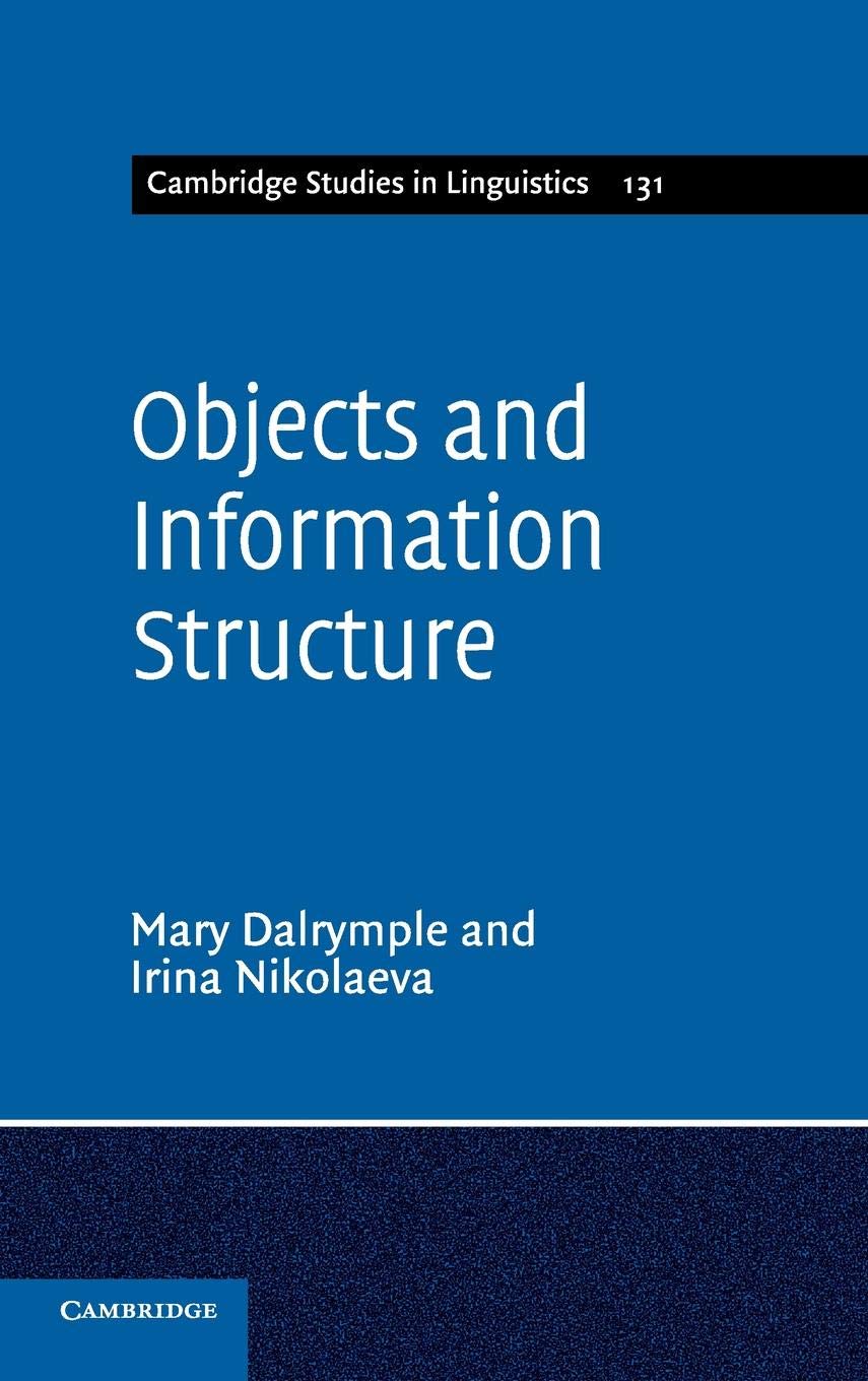 Objects and Information Structure (Cambridge Studies in Linguistics, Series Number 131),Used