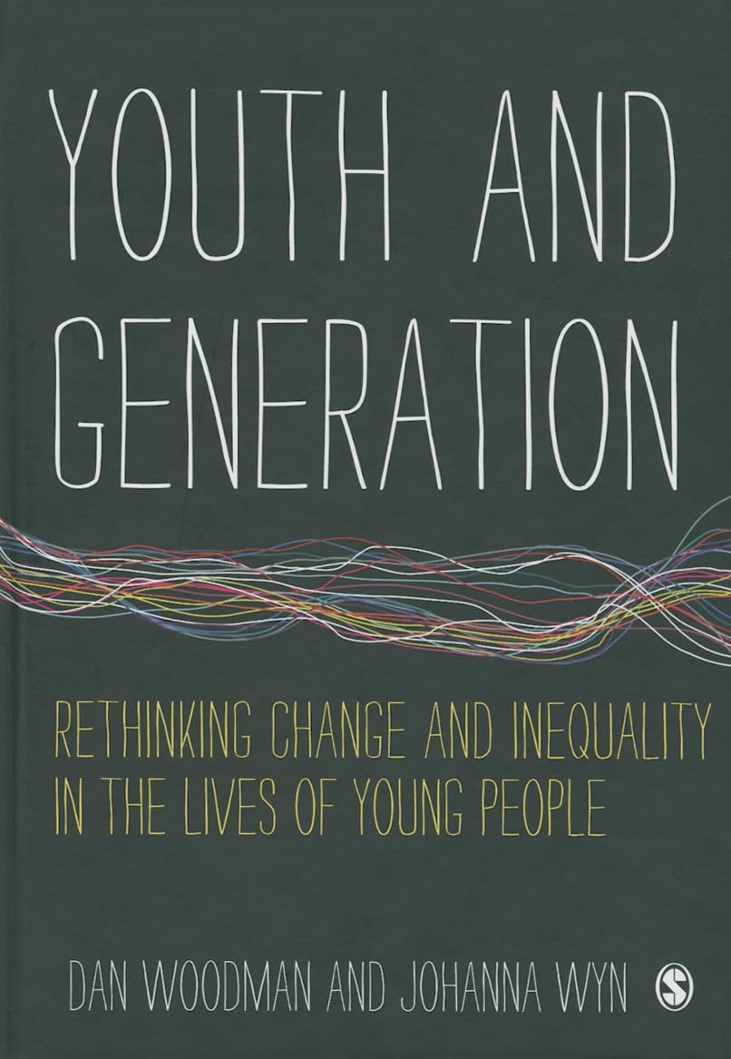 Youth and Generation: Rethinking change and inequality in the lives of young people,Used