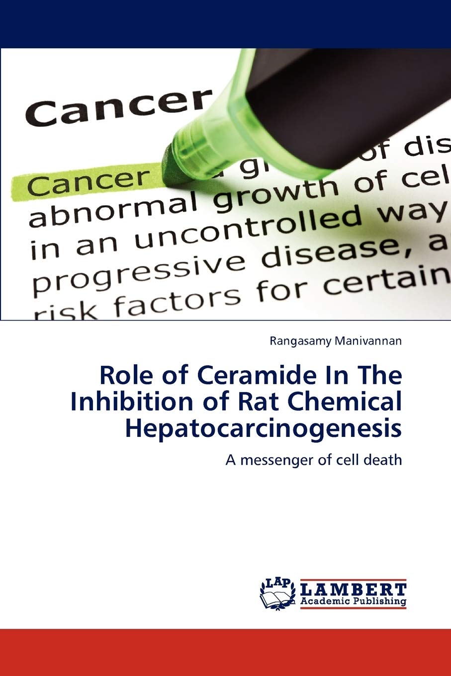 Role of Ceramide In The Inhibition of Rat Chemical Hepatocarcinogenesis: A messenger of cell death,Used