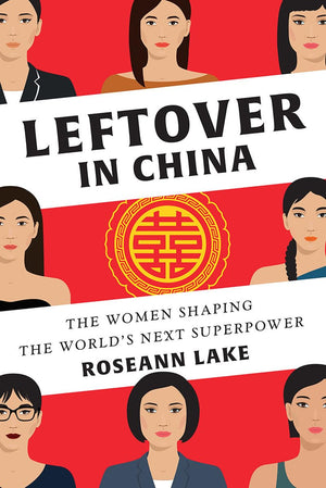 Leftover in China: The Women Shaping the World's Next Superpower,Used