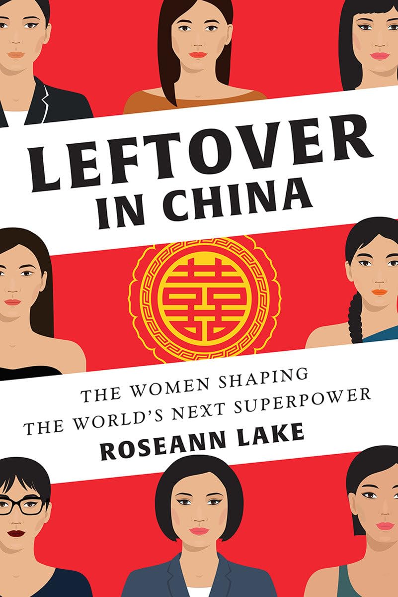 Leftover in China: The Women Shaping the World's Next Superpower,Used