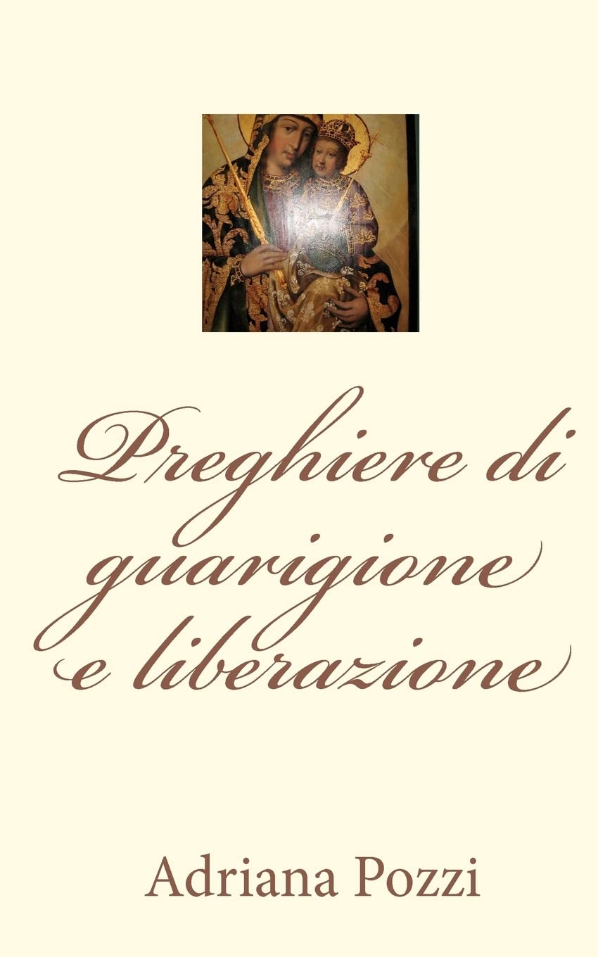 Preghiere di guarigione e liberazione (Italian Edition),Used