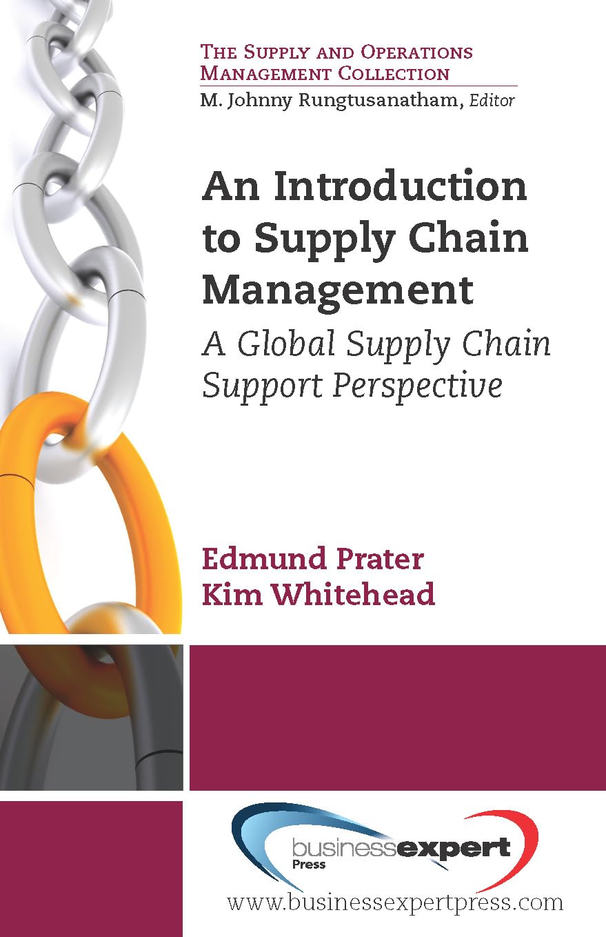 An Introduction to Supply Chain Management: A Global Supply Chain Support Perspective (Supply and Operations Management Collecti,Used