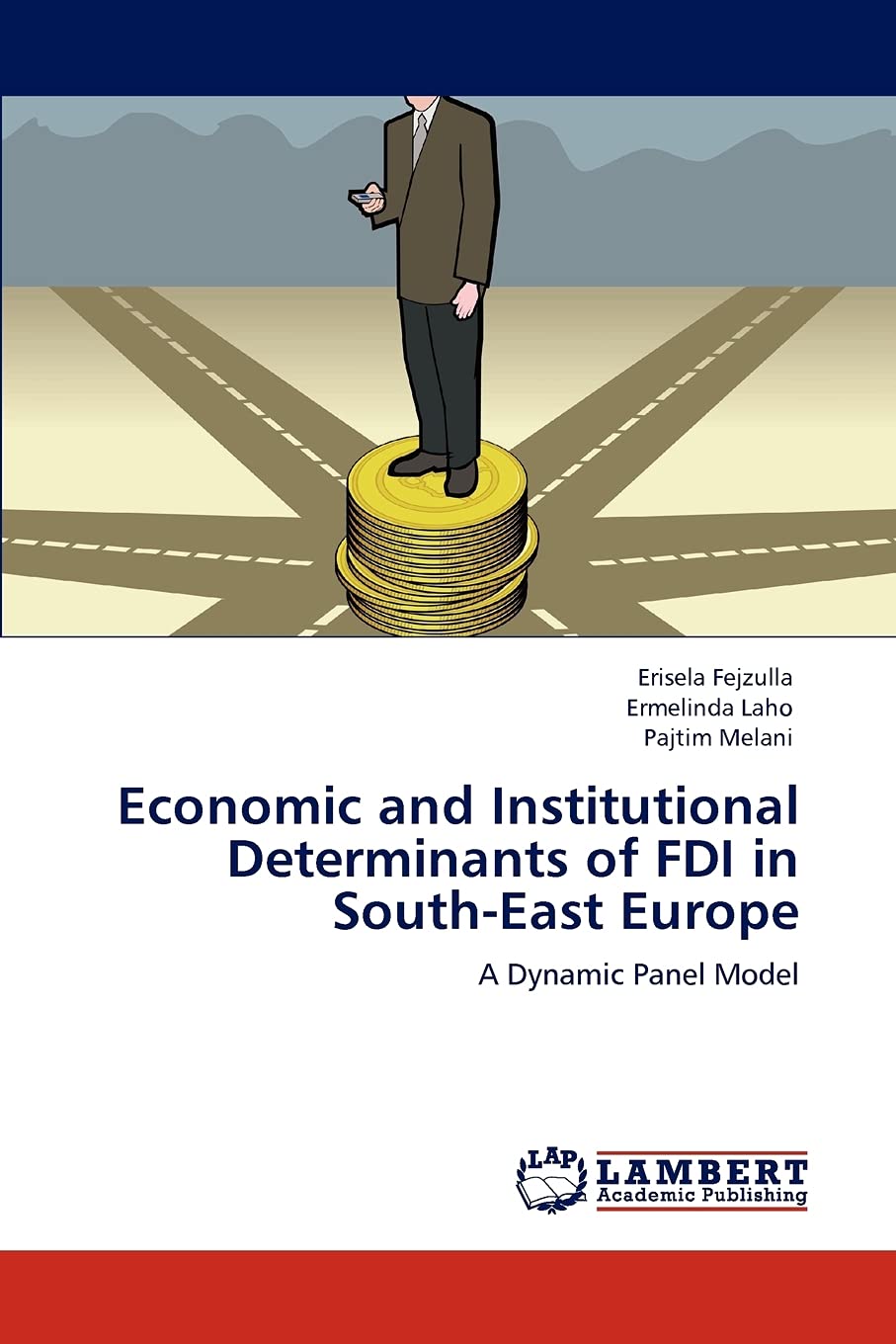 Economic and Institutional Determinants of FDI in SouthEast Europe: A Dynamic Panel Model,Used