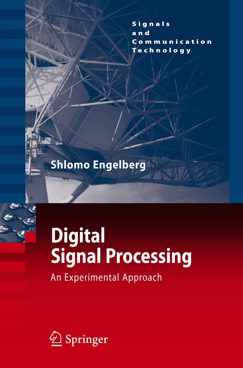 Digital Signal Processing: An Experimental Approach (Signals and Communication Technology),Used