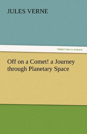Off on a Comet! a Journey Through Planetary Space,Used
