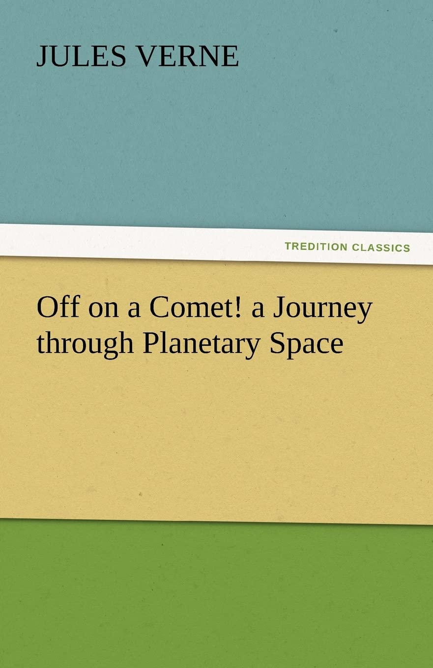 Off on a Comet! a Journey Through Planetary Space,Used